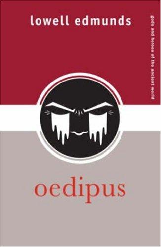 OEDIPUS (Gods and Heroes of the Ancient World)