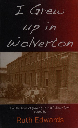 I grew up in Wolverton