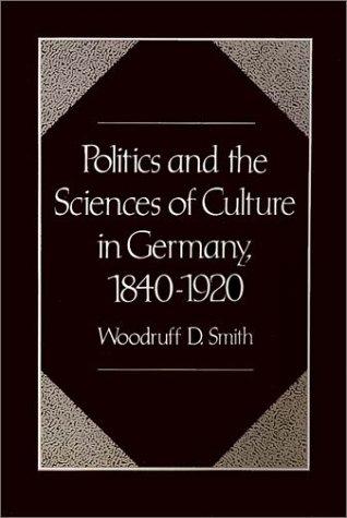 Politics and the sciences of culture in Germany, 1840-1920