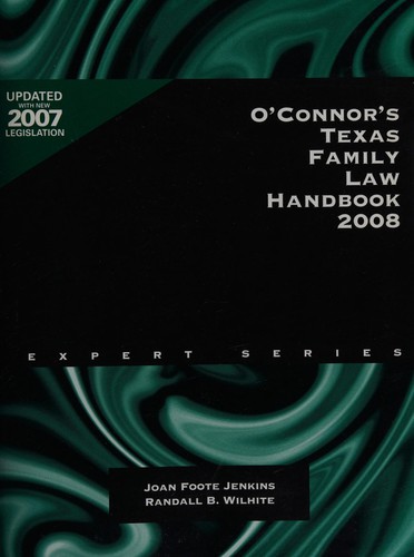 O'Connor's Texas family law handbook