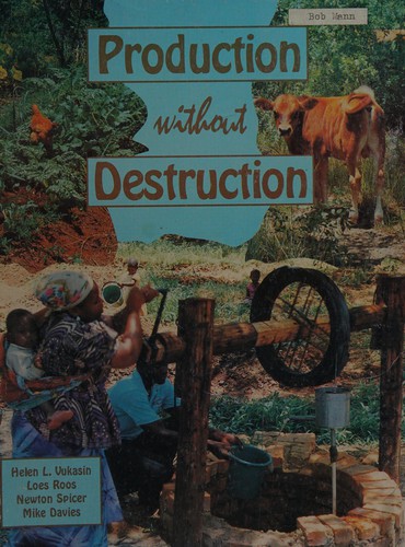 Production without destruction