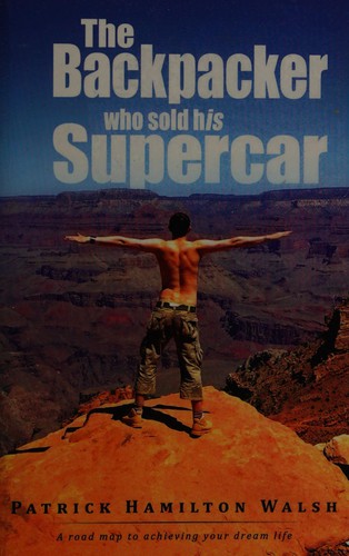 Backpacker Who Sold His Supercar