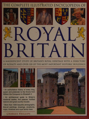 Complete Illustrated Encyclopedia of Royal Britain