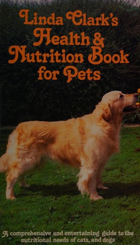 Linda Clark's health & nutrition book for pets