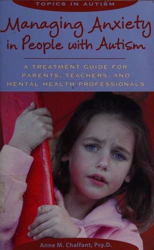 Managing anxiety in people with autism