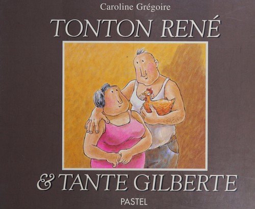 Tonton René & tante Gilberte