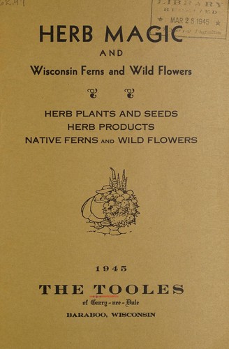 Herb magic and Wisconsin ferns, wild flowers
