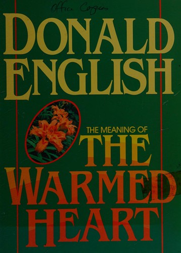 The Meaning of the Warmed Heart (World Evangelism Library)