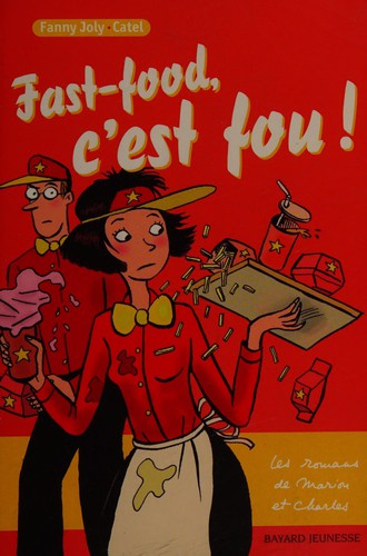 Fast-food, c'est fou!