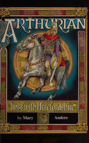 Arthurian Links with Herefordshire