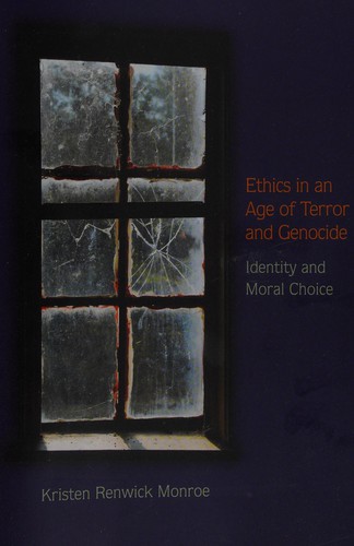Ethics in an age of terror and genocide