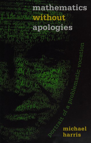 Mathematics without apologies