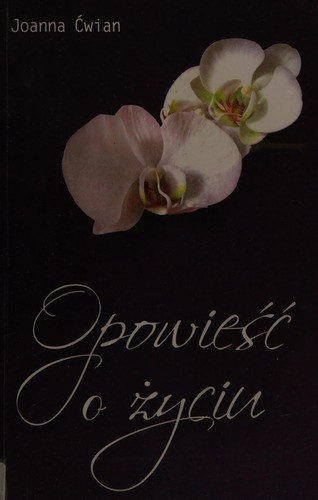 Opowieść o życiu...