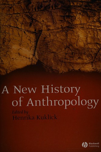 A new history of anthropology