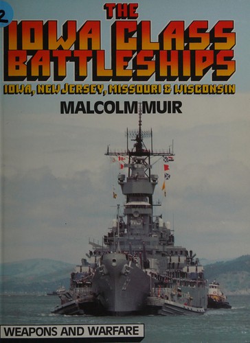 The Iowa class battleships