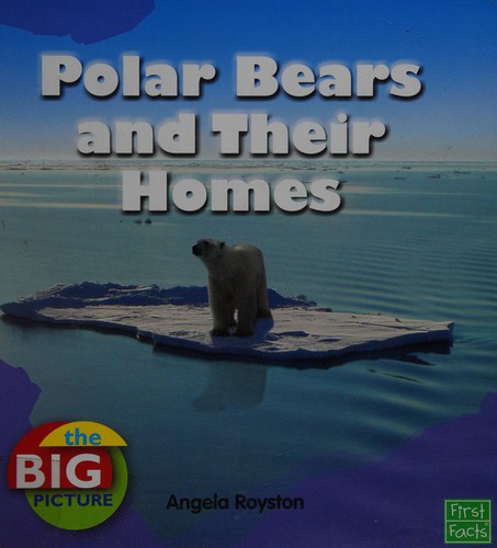 Polar bears and their homes