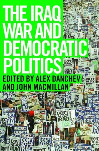 Iraq War and Democratic Politics (Adelphi Papers)