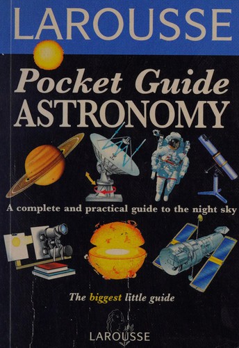 Astronomy (Larousse Field Guides)