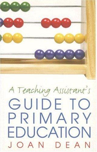 A teaching assistant's guide to primary education