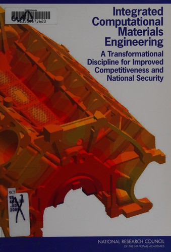 Integrated computational materials engineering