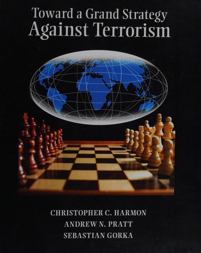 Toward a Grand Strategy Against Terrorism