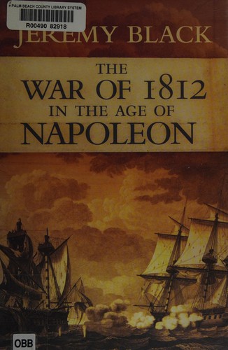 The War of 1812 in the age of Napoleon