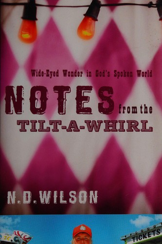 Notes from the tilt-a-whirl