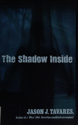 The shadow inside