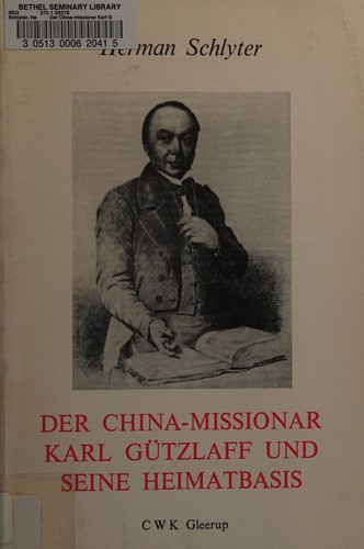 Der China-Missionar Karl Gützlaff und seine Heimatbasis