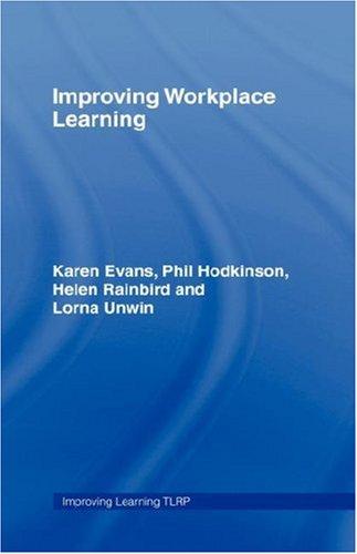 Improving Workplace Learning