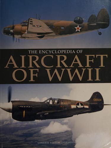 The encyclopedia of aircraft of WWII