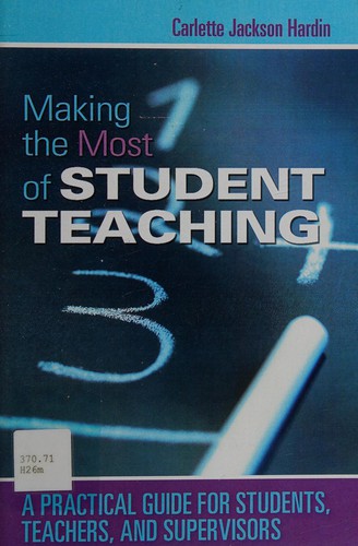 Making the Most of Student Teaching
