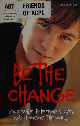 Be the change