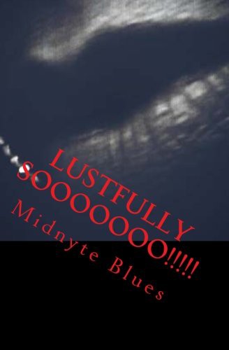 Lustfully Sooooooo!!!!!