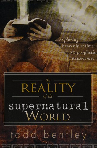 The Reality of the Supernatural World