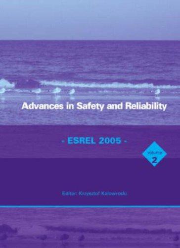 Advances in Safety and Reliability - ESREL 2005, Two Volume Set Set