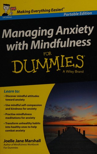Managing Anxiety with Mindfulness for Dummies