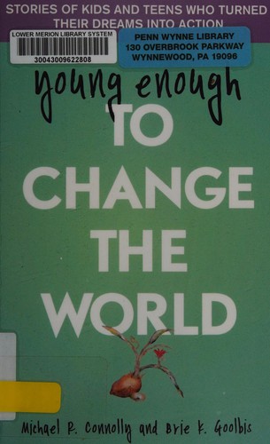 Young enough to change the world