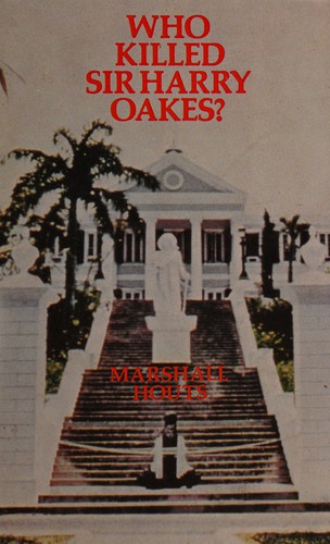 Who Killed Sir Harry Oakes?