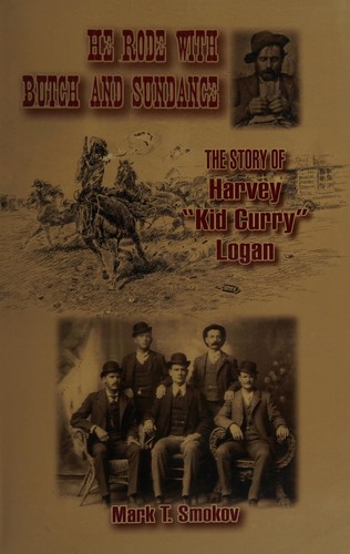 He rode with Butch and Sundance