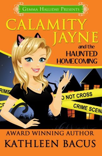 Calamity Jayne and the Haunted Homecoming