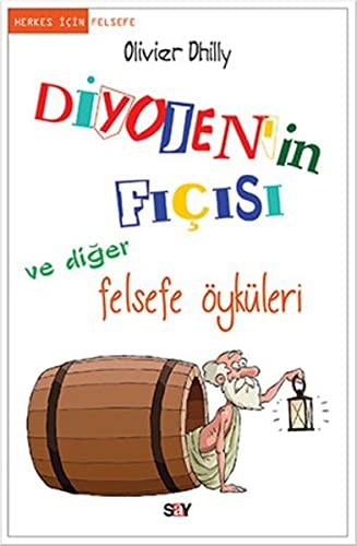 Diyojen'in Ficisi ve Diger Felsefe Oykuleri