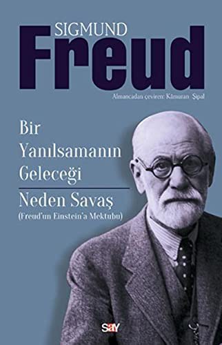 Bir Yanilsamanin Gelecegi-Neden Savas