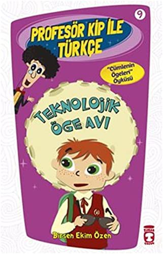 Profesor Kip ile Turkce 9 - Teknolojik Oge Avi