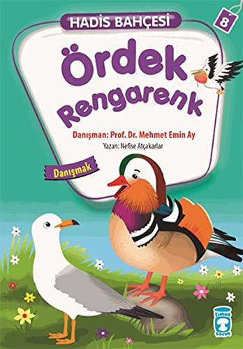 Hadis Bahcesi 8 - Ördek Rengarenk Danismak