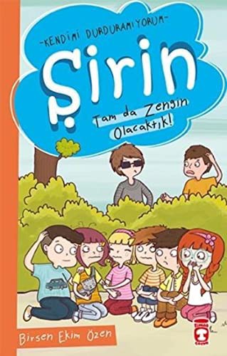 Sirin - Tam da Zengin Olacaktik!