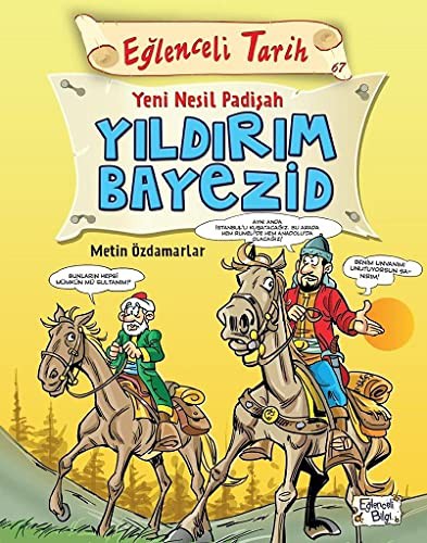 Yeni Nesil Padisah Yildirim Bayezid