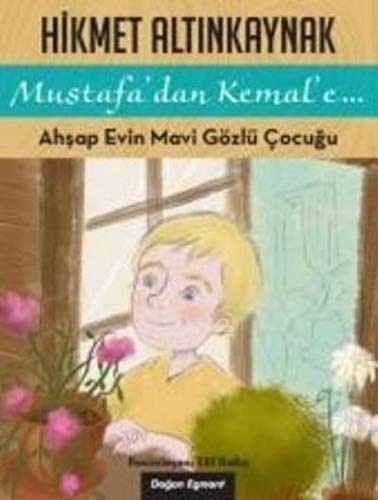 Mustafa'dan Kemal’e...