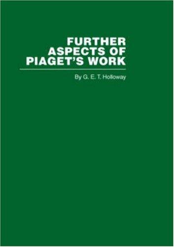 Further Aspects of Piaget's Work