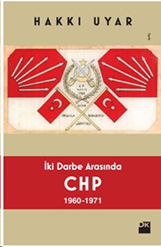 Iki Darbe Arasinda CHP 1960-1971